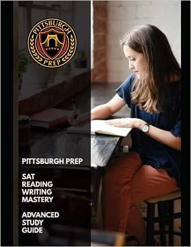 pittsburgh prep sat reading writing mastery advanced study guide 1st edition pittsburgh prep b089ts39js,