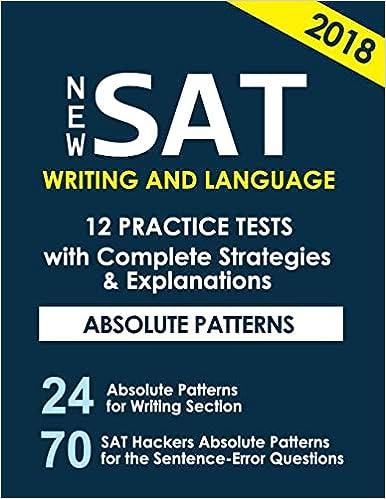 new sat writing and language 12 practice tests with complete strategies and explanations 2018 2018 edition