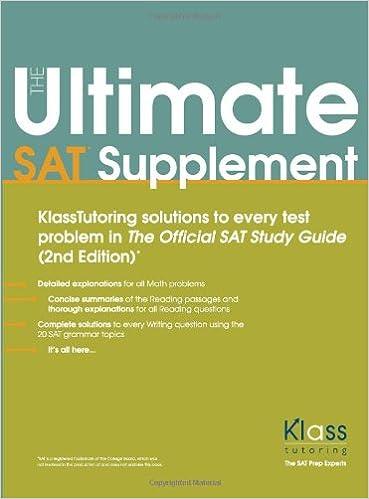 the ultimate sat supplement klasstutoring solutions to every test problem in the official sat study guide 2nd