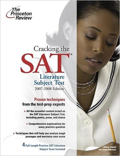 cracking the sat literature subject test 2007-2008 2008 edition the princeton review 0375765921,