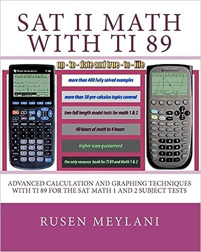 sat ii math with ti 89 advanced calculation and graphing techniques with ti 89 for the sat math 1 and 2