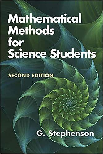 mathematical methods for science students 2nd edition g. stephenson 0486842851, 978-0486842851
