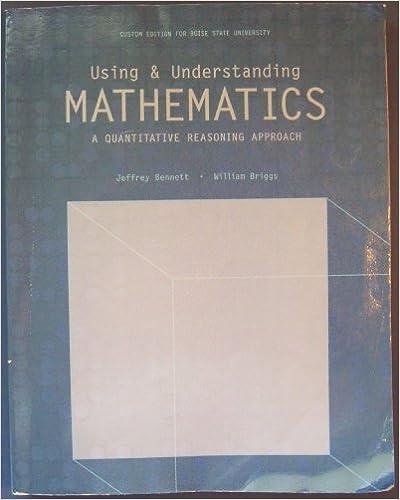 using and understanding mathematics a quantitative reasoning approach 5th edition jeffrey o. bennett, william