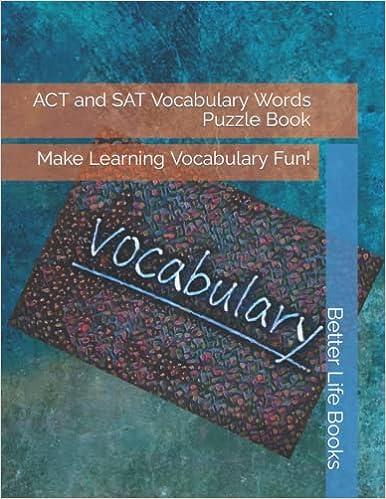 act and sat vocabulary words puzzle book make learning vocabulary fun 1st edition better life books