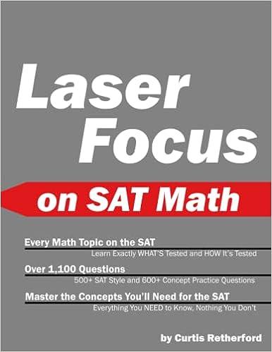 laser focus on sat math 1st edition curtis retherford b09x1xv99z, 979-8986057804