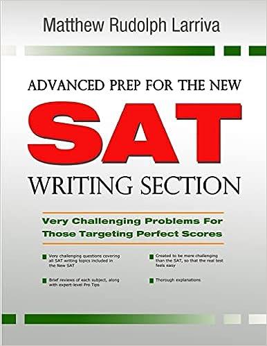 advanced prep for the new sat writing section very challenging problems for those targeting perfect scores