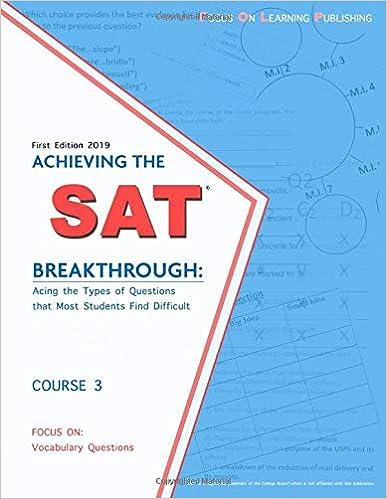 achieving the sat breakthrough acing the types of questions that most students find difficult course 3 1st