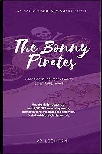 the bonny pirates an sat vocabulary smart novel 1st edition vb leghorn 1070498041, 978-1070498041