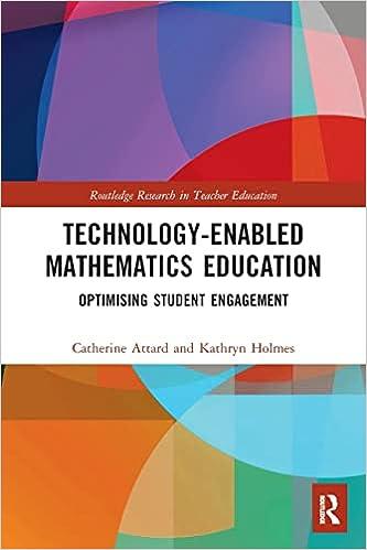 technology enabled mathematics education optimising student engagement 1st edition catherine attard, kathryn