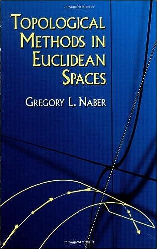 topological methods in euclidean spaces 1st edition gregory l. naber, mathematics 0486414523, 978-0486414522