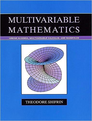 multivariable mathematics linear algebra multivariable calculus and manifolds 1st edition theodore shifrin