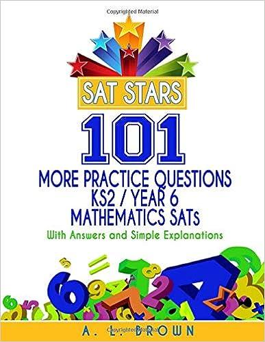 sat stars 101 more practice questions ks2/year 6 mathematics sats with answers and simple explanations 1st