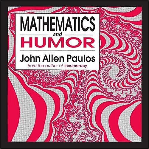 mathematics and humor 1st edition john allen paulos 0226650251, 978-0226650258