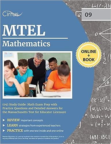 mtel mathematics 09 study guide math exam prep with practice questions and detailed answers for the