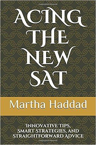 acing the new sat innovative tips smart strategies and straightforward advice 1st edition martha haddad