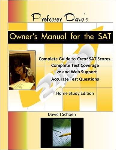 professor daves owners manual for the sat 1st edition david i schoen 0615587712, 978-0615587714