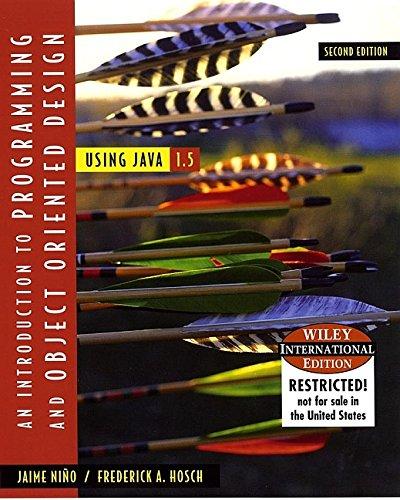 wie introduction to programming and object oriented design using java 2nd edition jaime nino, frederick a.