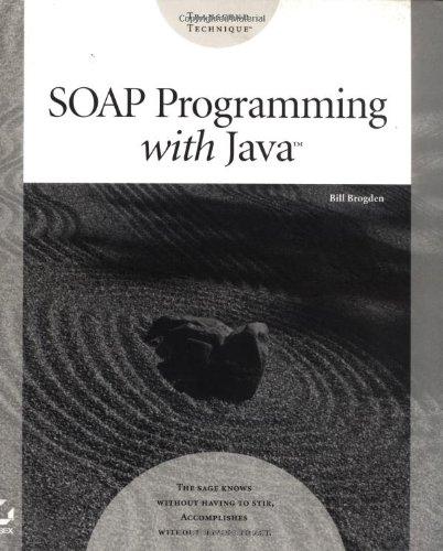 soap programming with java 1st edition bill brogden, william b. brogden 0782129285, 978-0782129281