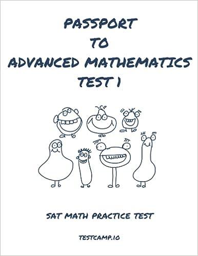 passport to advanced mathematics test 1 sat math practice test 1st edition test camp.io 1983208167,