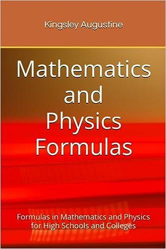 mathematics and physics formulas 1st edition kingsley augustine b0bf6kjpnn, 979-8352073964