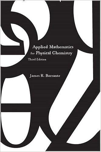 applied mathematics for physical chemistry 1st edition james r barrante 0131008455, 978-0131008458