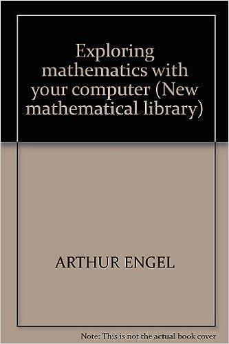 exploring mathematics with your computer 1st edition arthur engel 088385600x, 978-0883856000