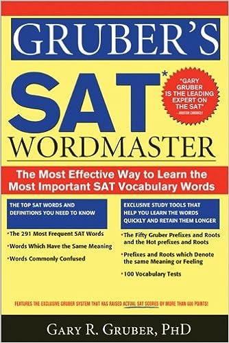 Grubers SAT Word Master The Most Effective Way To Learn The Most Important SAT Vocabulary Words