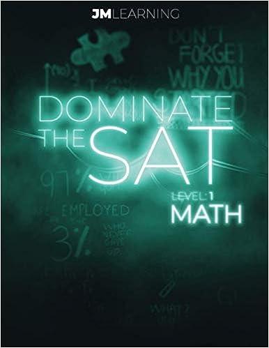 dominate the sat math level 1 1st edition jonathan milman, anton cernokulski, sheyda milman, lolita