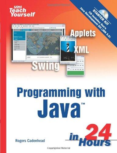 sams teach yourself programming with java in 24 hours 4th edition rogers cadenhead 0672328445, 978-0672328442