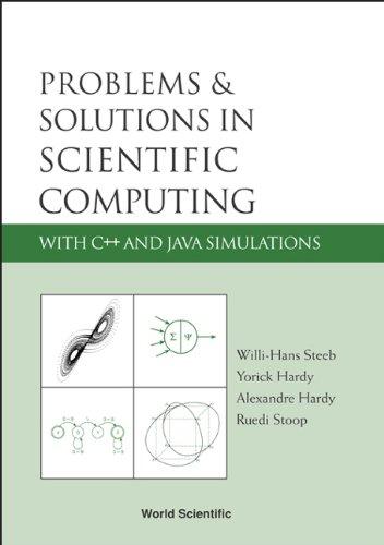 problems and solutions in scientific computing with c++ and java simulations 1st edition ruedi stoop,