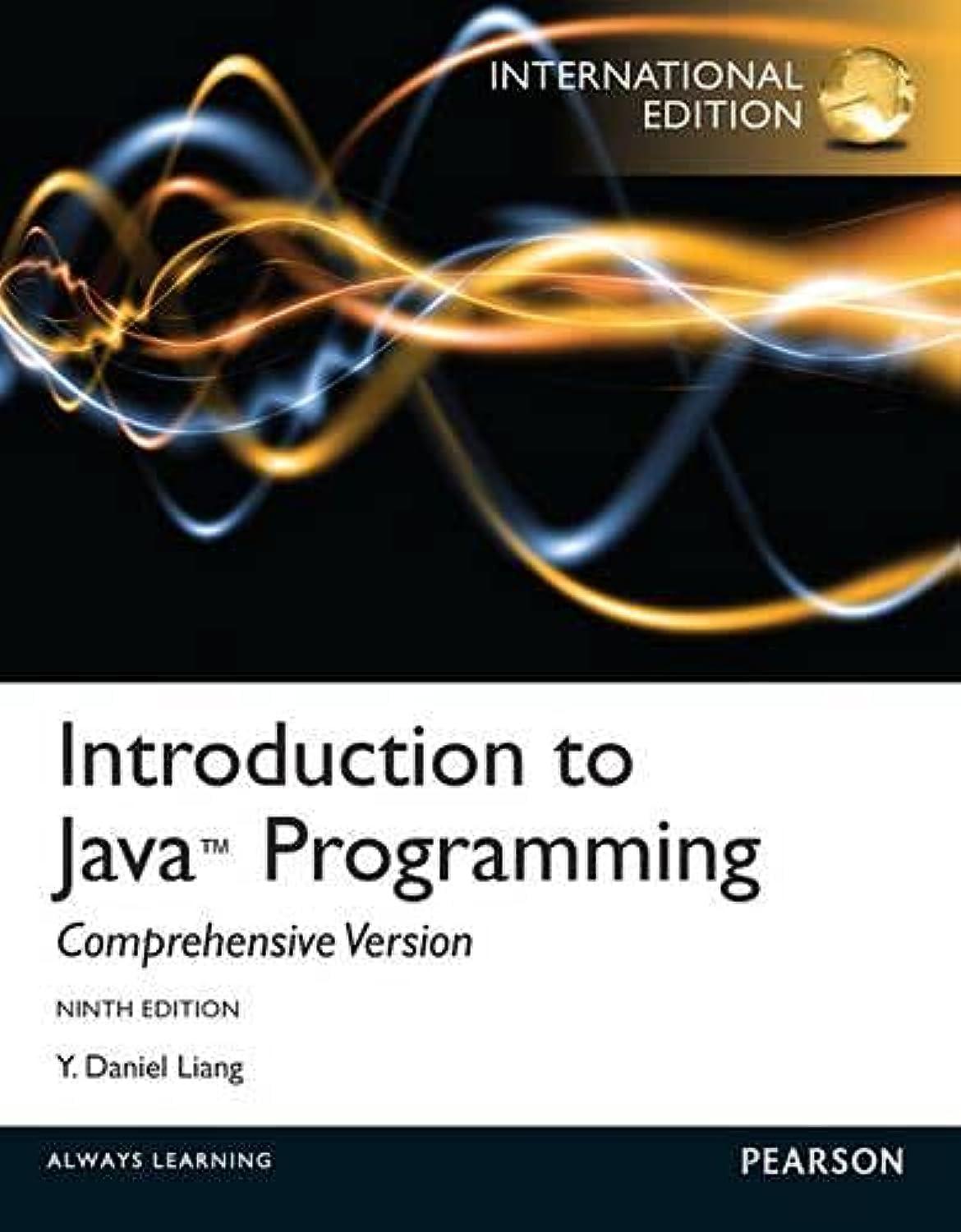 introduction to java programming 9th edition international edition y. daniel liang 0273771388, 978-0273771388