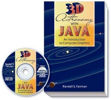 3d astronomy with java an introduction to computer graphics 1st edition randall s. fairman 094339693x,