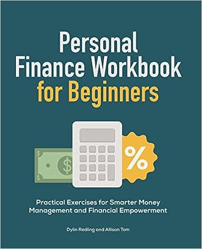 personal finance workbook for beginners practical exercises for smarter money management and financial