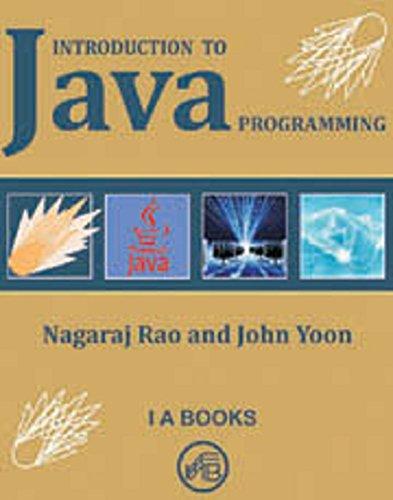 introduction to java programming 1st edition dr. nagaraj rao, dr. john yoon 9382661263, 978-9382661269