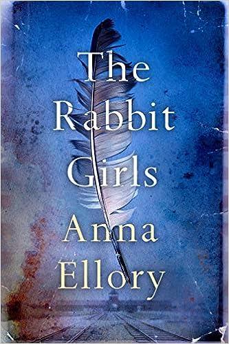 the rabbit girls  anna ellory 1542094194, 978-1542094191