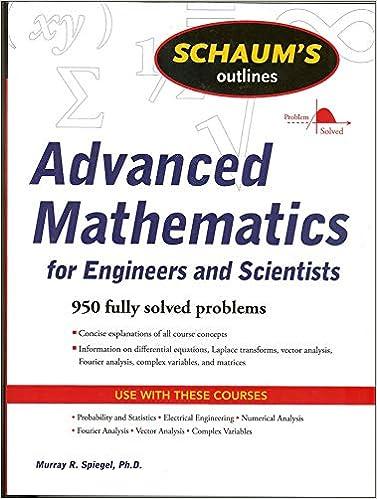 schaums outline of advanced mathematics for engineers and scientists 1st edition murray spiegel 0071635408,