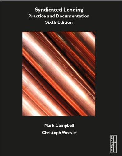 syndicated lending practice and documentation 6th edition mark campbell, christoph weaver 1781370982,