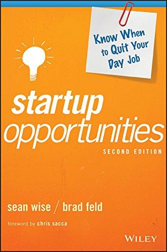 startup opportunities know when to quit your day job 2nd edition sean wise, brad feld, chris sacca