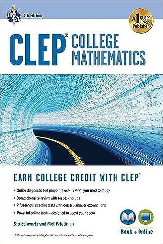clep college mathematics 4th edition stu schwartz, mel friedman 0738612480, 978-0738612485