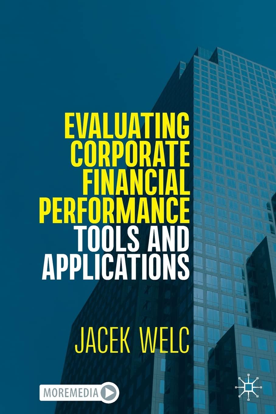 evaluating corporate financial performance tools and applications 1st edition jacek welc 3030975819,