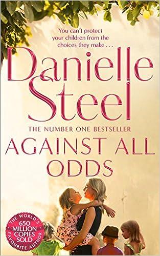 against all odds you could not protect your child from the choices they made  danielle steel 1509800220,