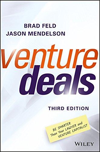 venture deals be smarter than your lawyer and venture capitalist 3rd edition brad feld, jason mendelson
