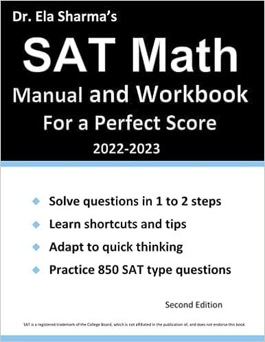 sat math manual and workbook for a perfect score 2022-2023 2nd edition dr. ela sharma b091wj9w3l,