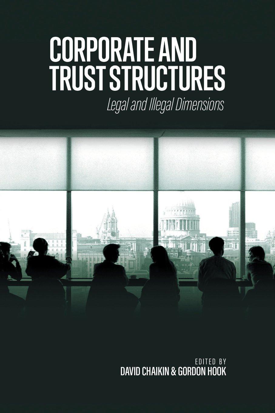 corporate and trust structures legal and illegal dimensions 1st edition david chaikin 1925588866,