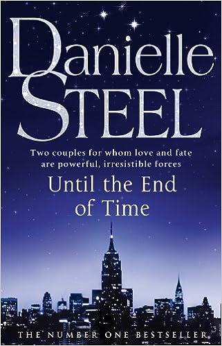 until the end of time  danielle steel 0552159085, 978-0552159081