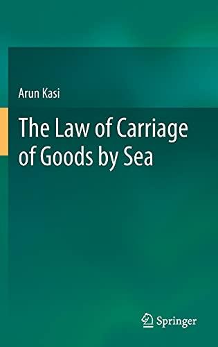 the law of carriage of goods by sea 1st edition arun kasi 9813367954, 978-9813367951