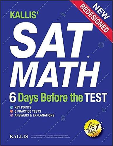 sat math 6 days before the test 1st edition kallis kallisedu 1535367229, 978-1535367226