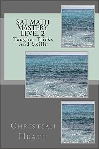 sat math mastery level 2 tougher tricks and skills 1st edition christian heath 1479251674, 978-1479251674