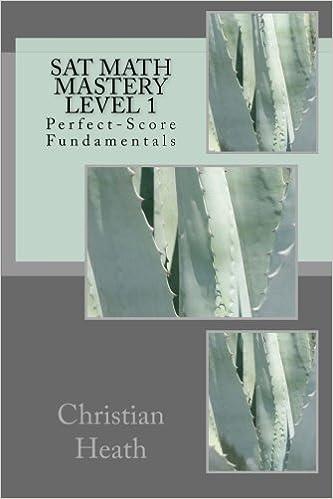 sat math mastery level 1 perfect-score fundamentals 1st edition christian heath 1479251151, 978-1479251155