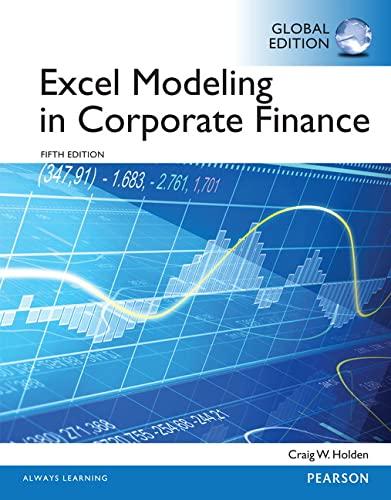 excel modeling in corporate finance 5th global edition craig w. holden 1292059389, 978-1292059389